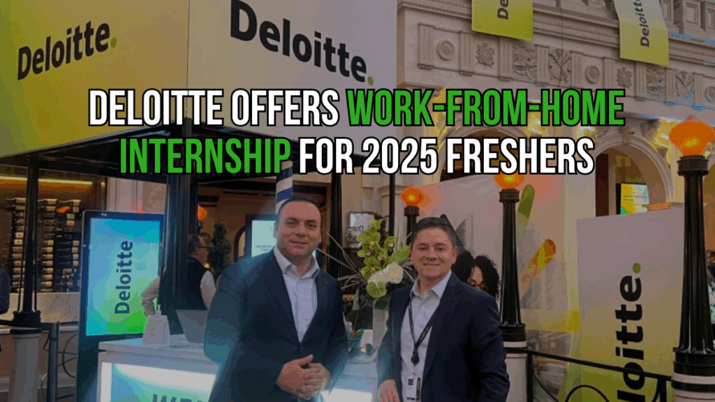 Deloitte Remote Internship 2025: Your Gateway to a Global Career