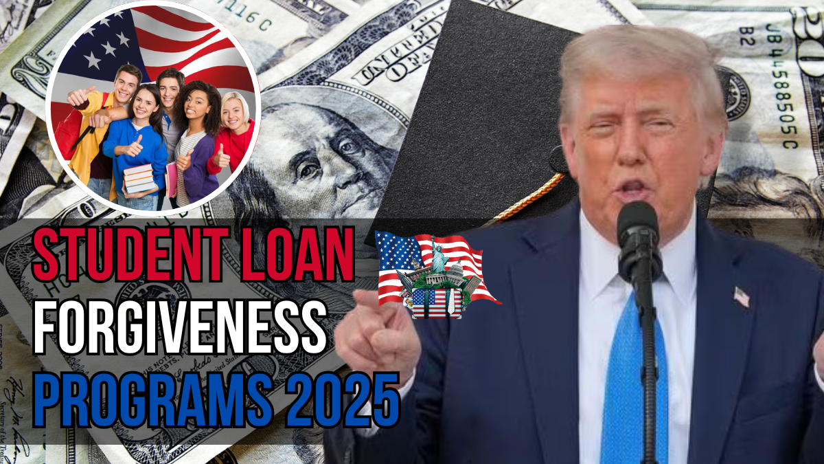 Student Loan Forgiveness Programs 2025- Who Qualifies and How to Apply